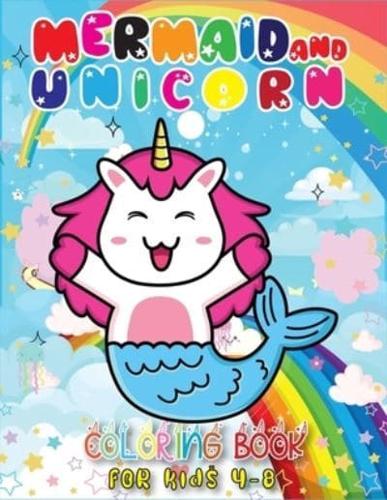 Mermaid And Unicorn Coloring Book For Kids Ages 4-8