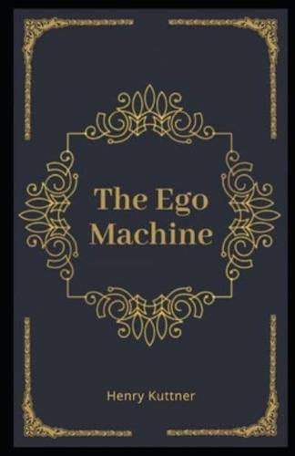 The Ego Machine Illustrated