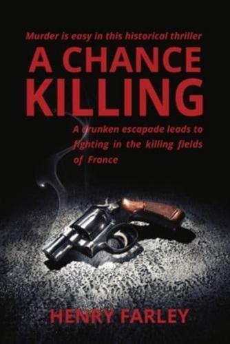 A Chance Killing