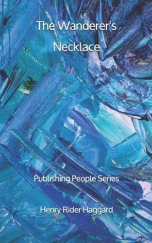 The Wanderer's Necklace - Publishing People Series