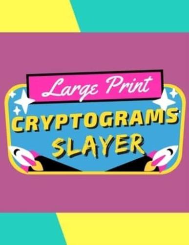 The Crytograms Slayer