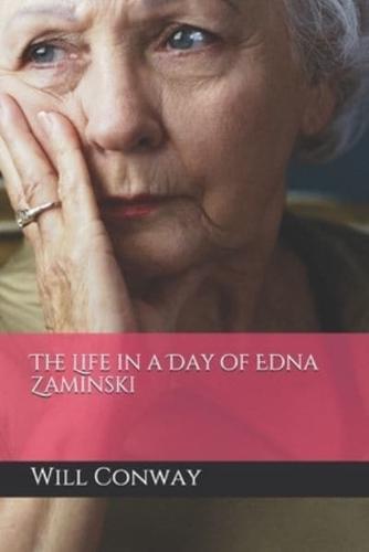 The Life in a Day of Edna Zaminski