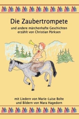 Die Zaubertrompete Und Andere Märchenhafte Geschichten