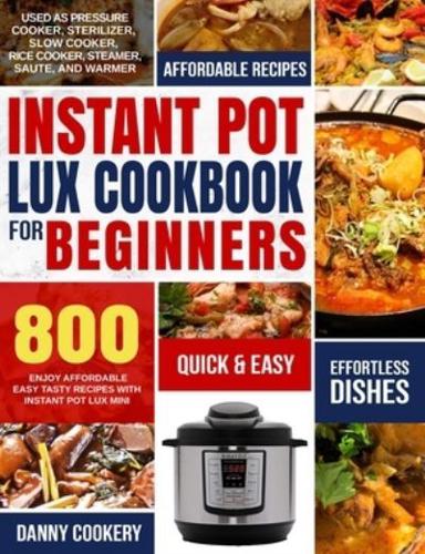 Instant Pot Lux Cookbook for Beginners