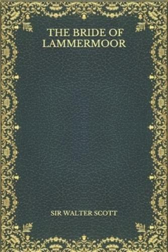 The Bride Of Lammermoor