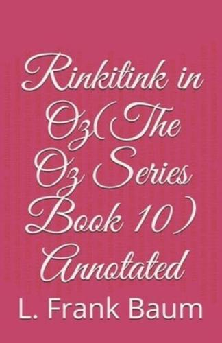 Rinkitink in Oz(The Oz Series Book 10) Annotated