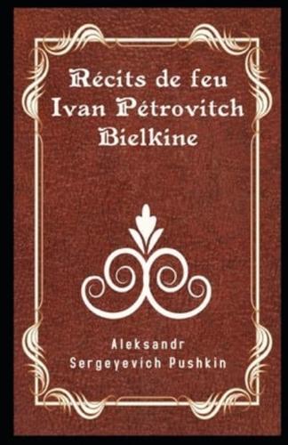 Récits De Feu Ivan Pétrovitch Bielkine Illustré