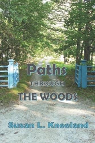 Paths Through The Woods