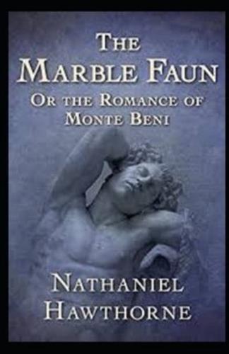 The Marble Faun Illustrated