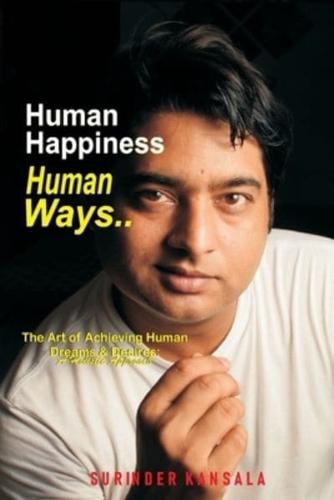 Human Happiness, Human Ways