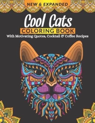 Cool Cats Coloring Book With Motivating Quotes, Cocktail & Coffee Recipes