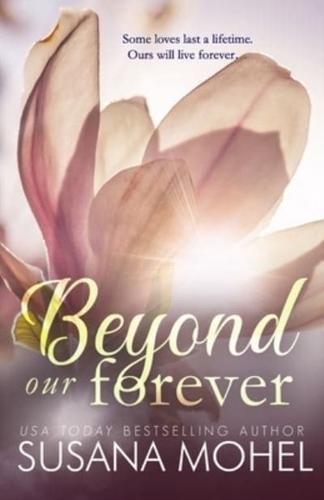 Beyond our Forever: A second-chance, standalone romance