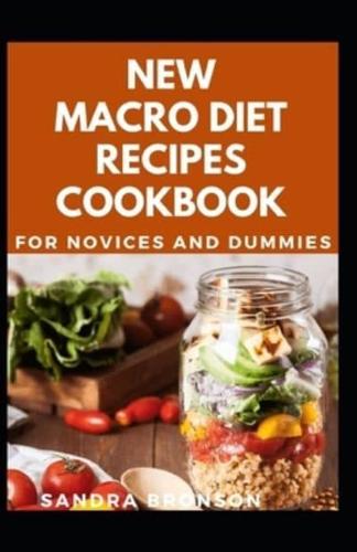 New Macro Diet Recipes Cookbook For Novices And Dummies