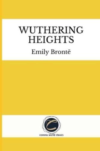 Wuthering Heights by Emily Brontë