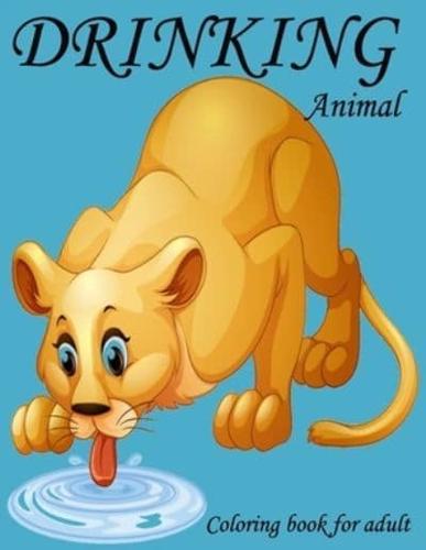 Drinking Animals Coloring Book for Adults