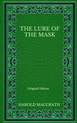 The Lure of the Mask - Original Edition