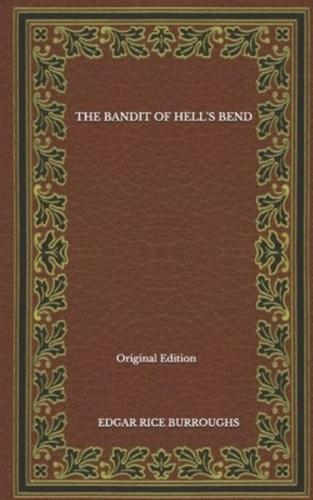 The Bandit Of Hell's Bend - Original Edition