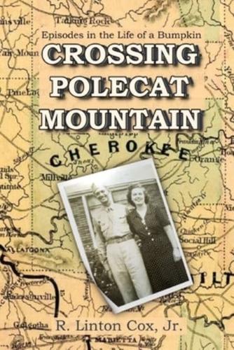 Crossing Polecat Mountain