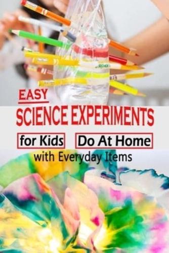 Easy Science Experiments For Kids