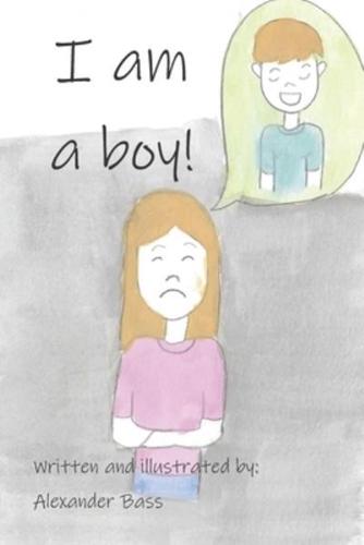 I am a Boy!