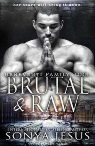 Brutal & Raw