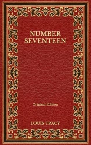 Number Seventeen - Original Edition