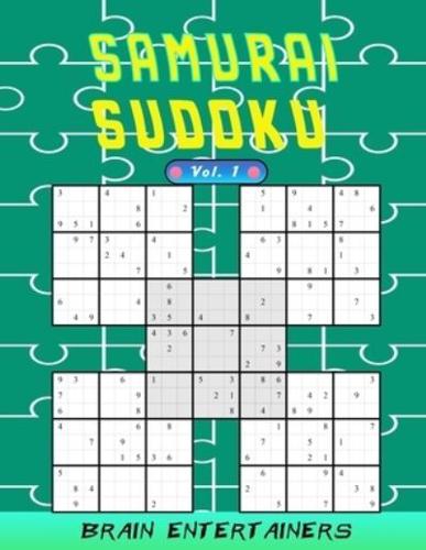 Samurai sudoku Vol. 1: 100 Adult samurai Puzzles Activity Book to Keep Your Brain Young. and hours of pure fun .