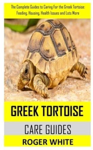Greek Tortoise Care Guide
