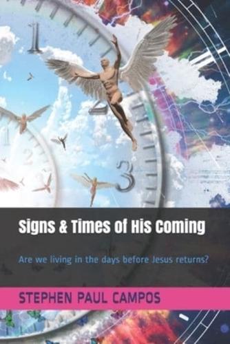 Signs & Times of His Coming