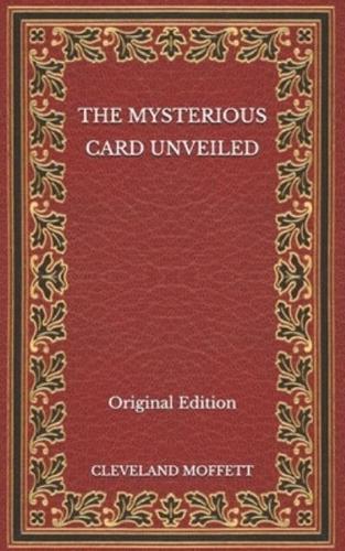 The Mysterious Card Unveiled - Original Edition