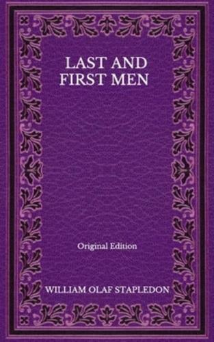 Last And First Men - Original Edition
