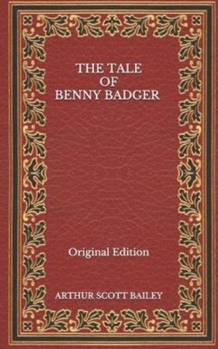 The Tale of Benny Badger - Original Edition