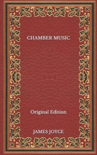 Chamber Music - Original Edition