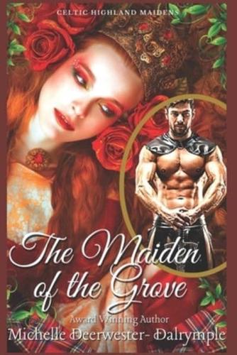 The Maiden of the Grove: An Exciting Ancient Scottish Highland Romance