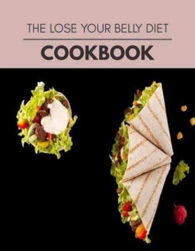 The Lose Your Belly Diet Cookbook