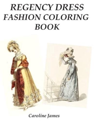 Regency Dress Fashion Coloring Book