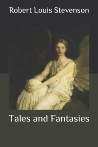 Tales and Fantasies