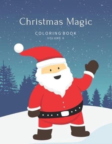 Christmas Magic Coloring Book Volume II