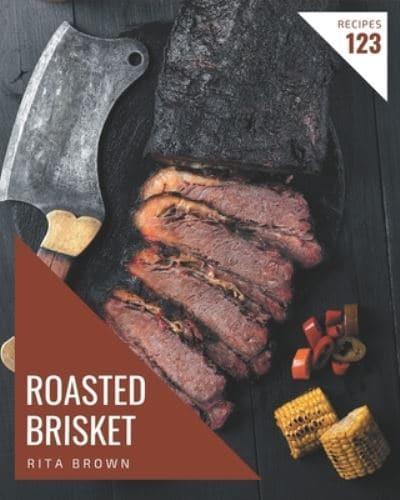 123 Roasted Brisket Recipes