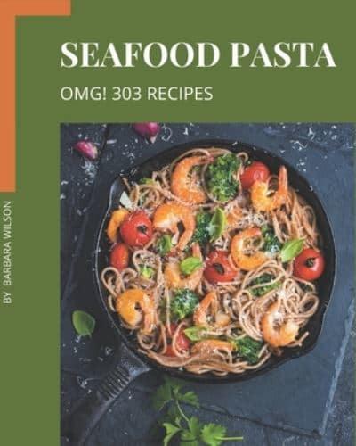OMG! 303 Seafood Pasta Recipes