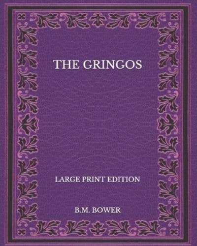 The Gringos - Large Print Edition