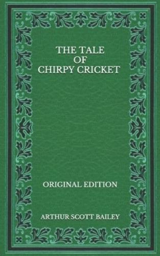 The Tale of Chirpy Cricket - Original Edition