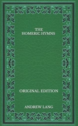 The Homeric Hymns - Original Edition