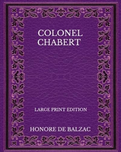 Colonel Chabert - Large Print Edition