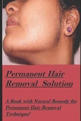 Permanent Hair Removal Solution