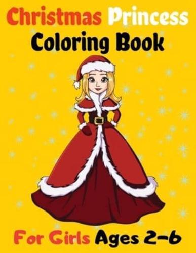 Christmas Princess Coloring Book For Girls Ages 2-6