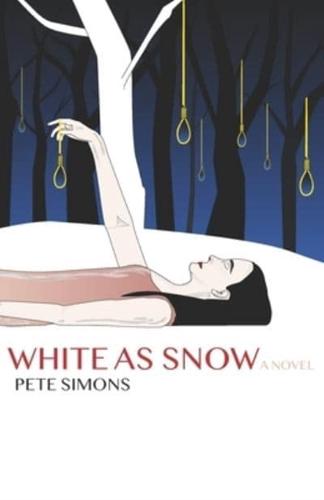 White as Snow: A rock and roll fairytale murder mystery