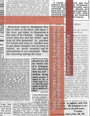 News Clippings from Bloomington, Paris, Monticello & St. Charles, Idaho 1857-1889
