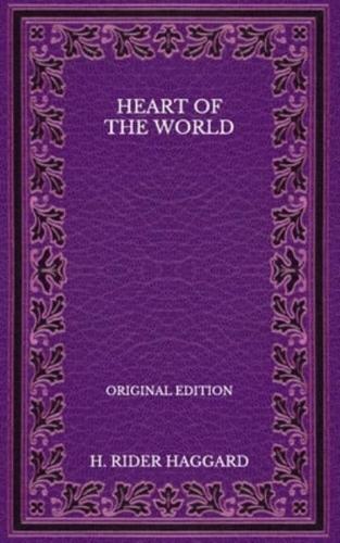 Heart of the World - Original Edition