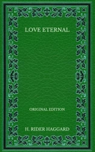 Love Eternal - Original Edition